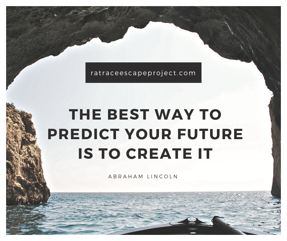 Predict your future - Abraham Lincoln quote